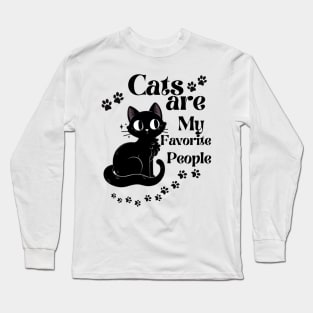 Cats are my favorite people Long Sleeve T-Shirt
